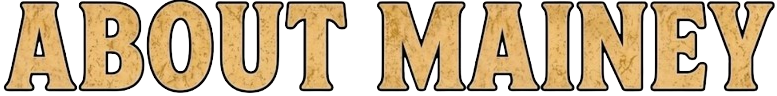 ABOUT MAINEY